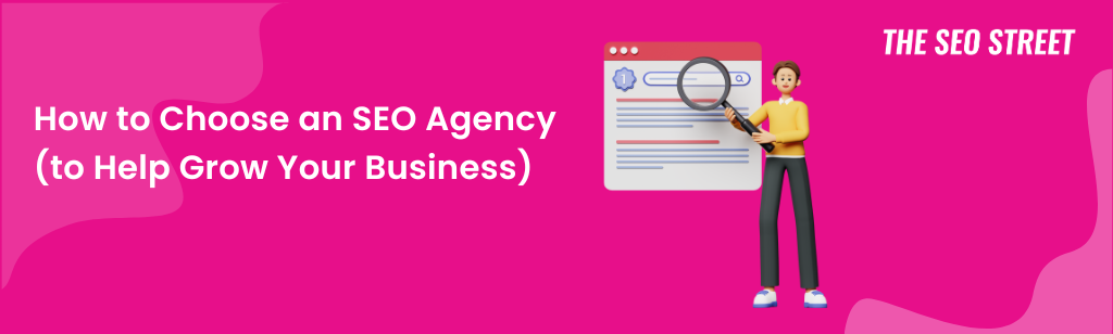 How to Choose an SEO Agency